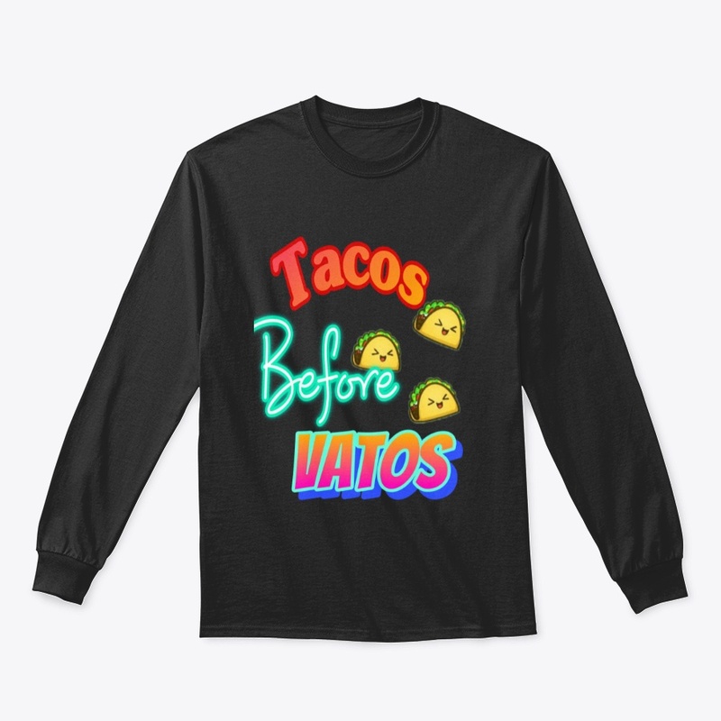 tacos before vatos