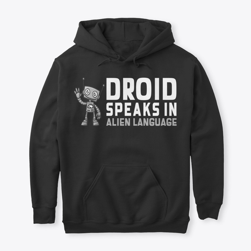 Droid speak in alien language