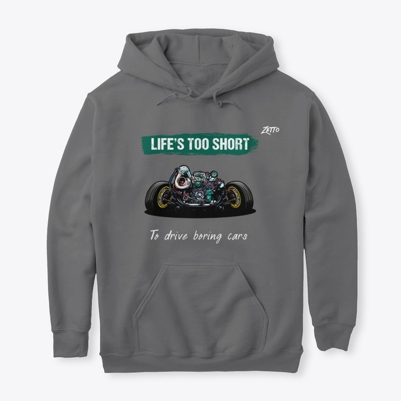 Zetto Hoodie LIFE'S TOO SHORT