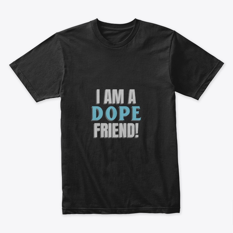 Dope Friend