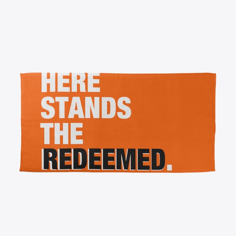 HERE STANDS THE REDEEMED