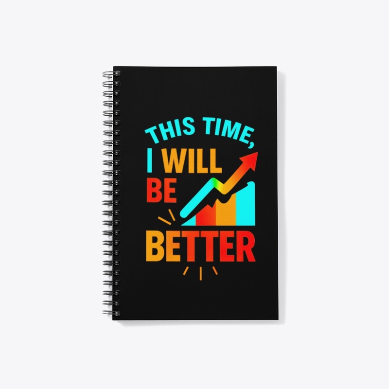 This Time, I Will Be Better – Motivation