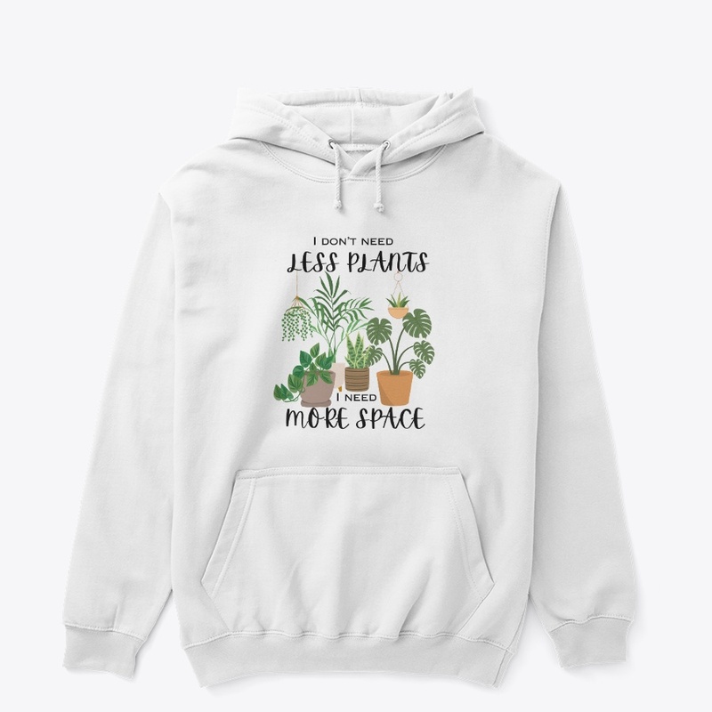 I Don't Need Less Plants