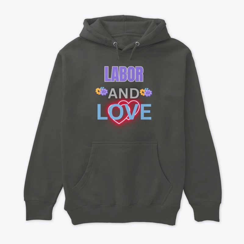 Labor & love