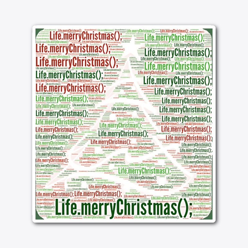 Life.merryChristmas();