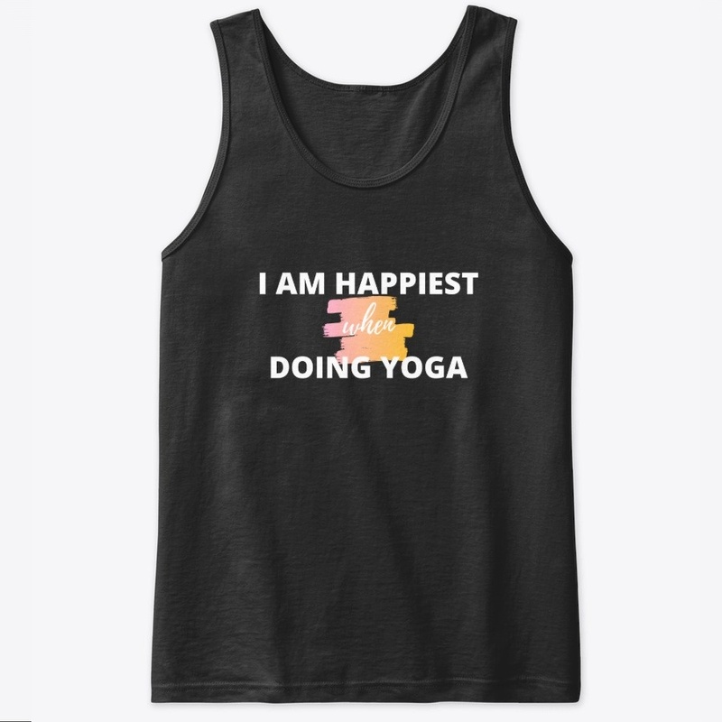 I am happiest when doing yoga