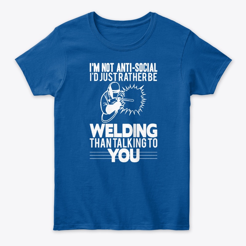 Anti-social Welder T shirt