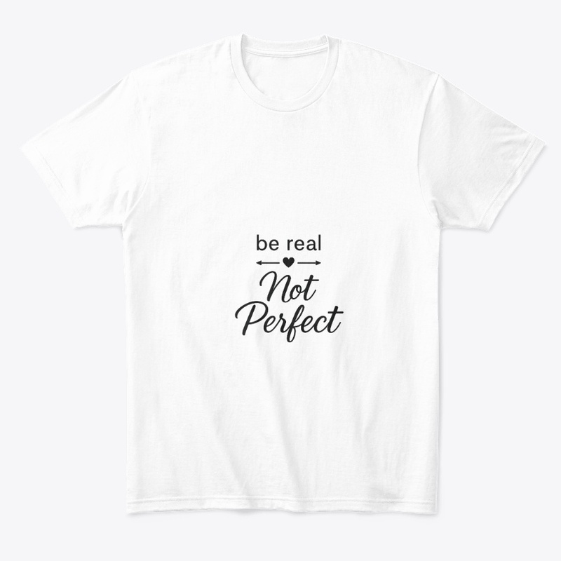 Be Real, Not Perfect 