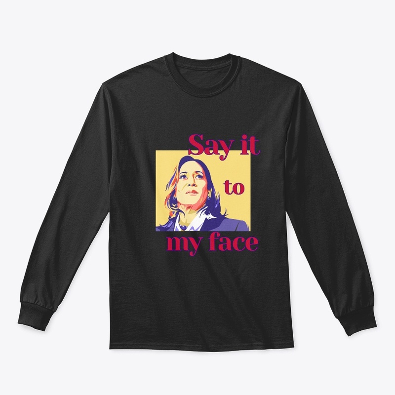to my face