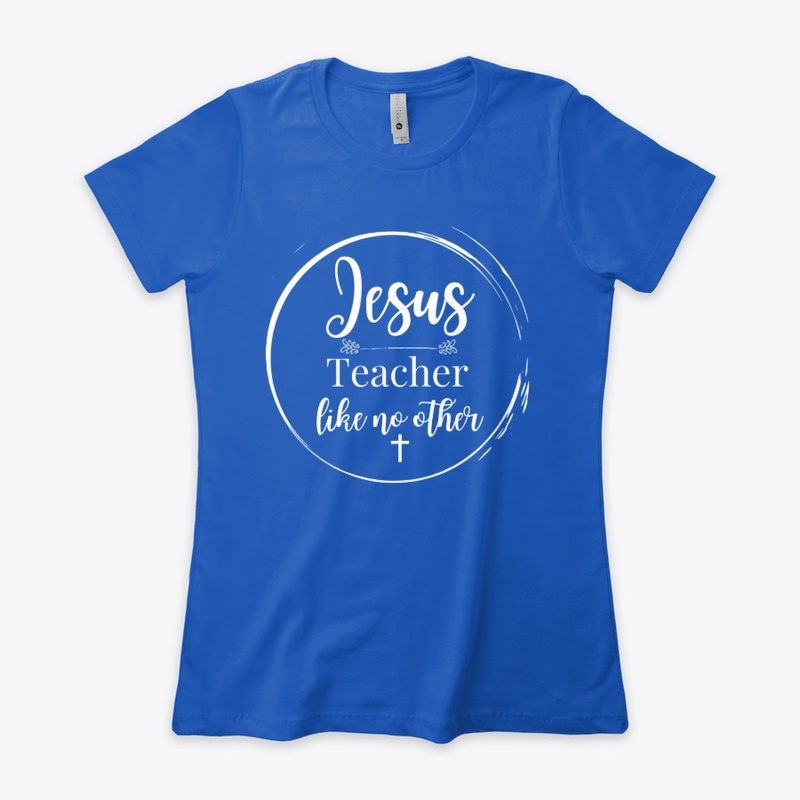 Jesus -  Teacher like no other
