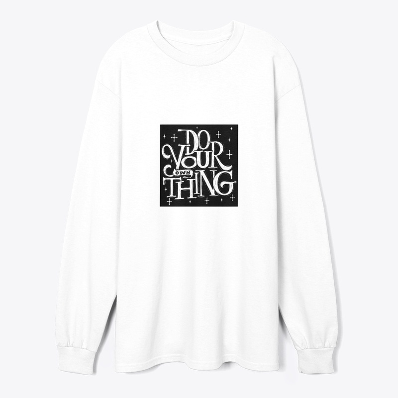 "Do Your Own Thing