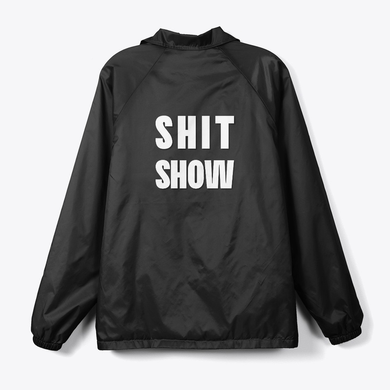 Shit Show Supervisor