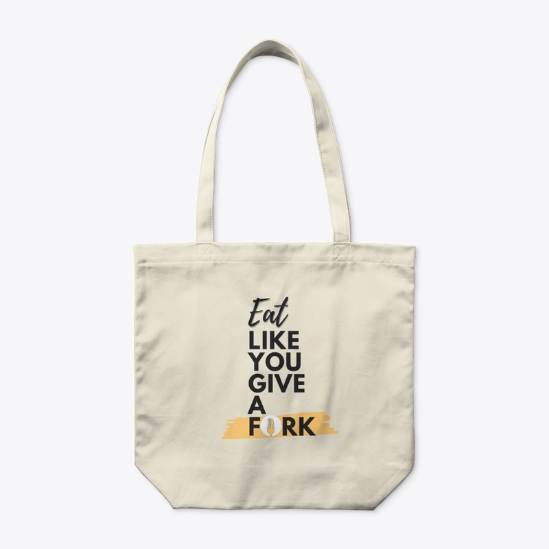 Eat Like You Give A Fork