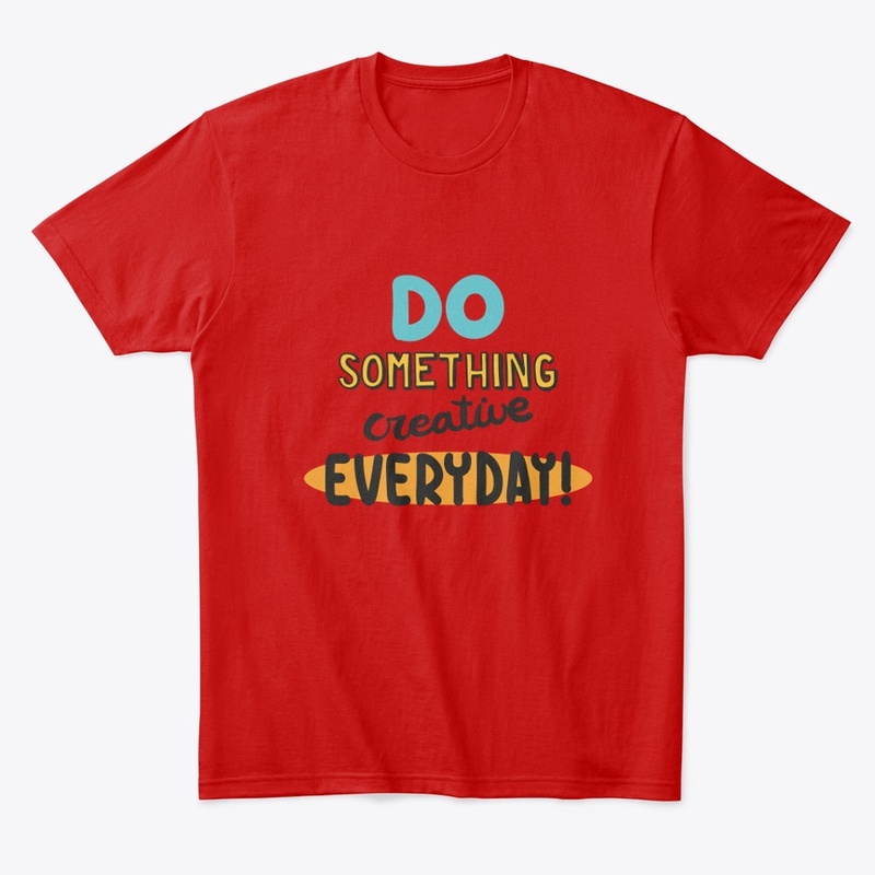 Do Something Creative Everyday