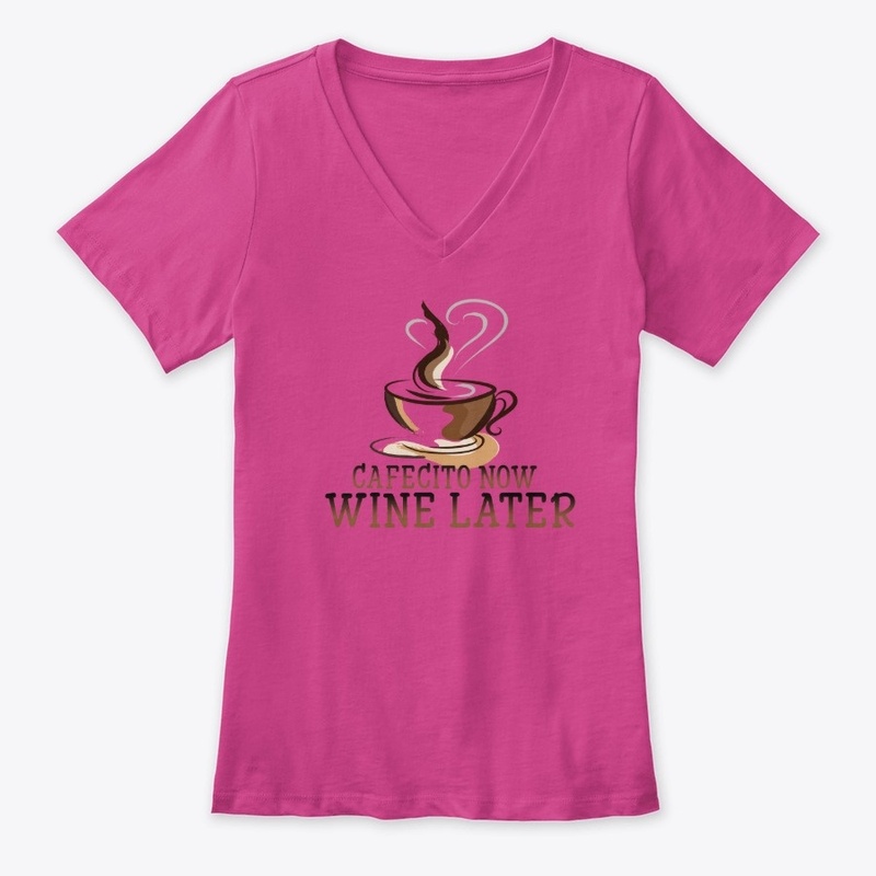 Cafecito Now Wine Later