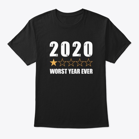 2020 Worst Year Ever Bypms Black T-Shirt Front