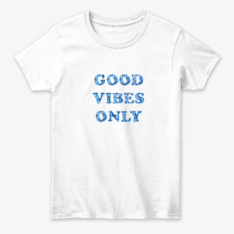 Good Vibes Only 