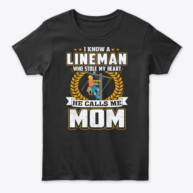 Mom Gift, My Lineman Stole My Heart