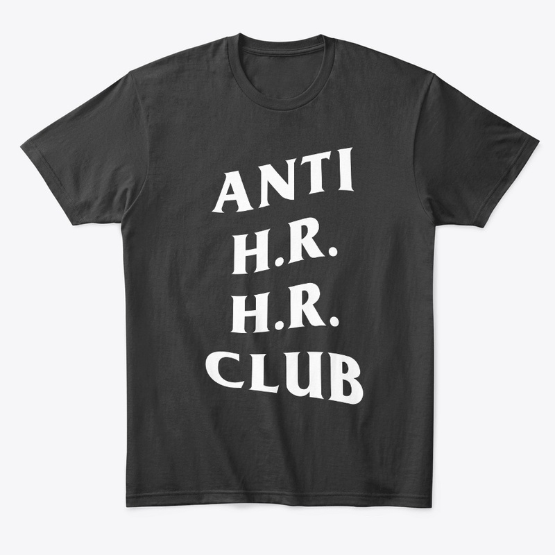 Anti HR HR Club