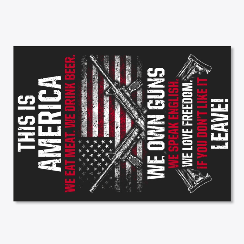 PATRIOTIC - WE OWN GUNS M 0055