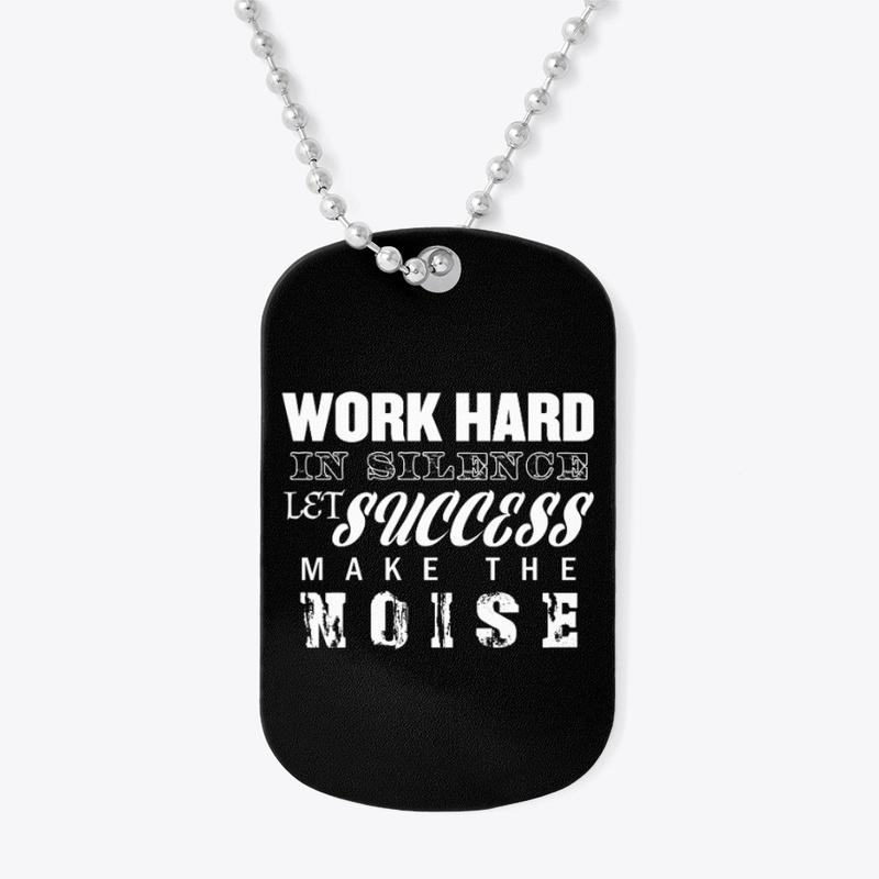 WORK HARD IN SILENCE Typography