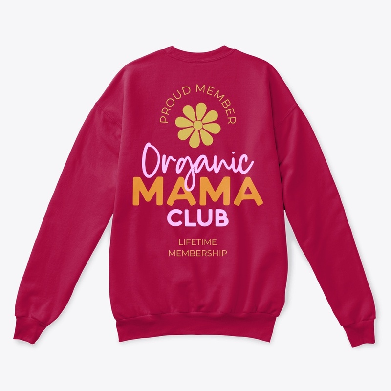 Organic MAMA Club - Proud Member. xo