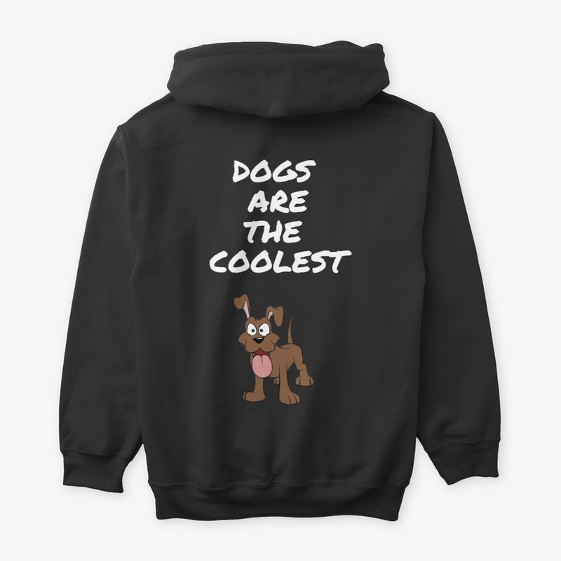 Dogs are the Coolest DARK
