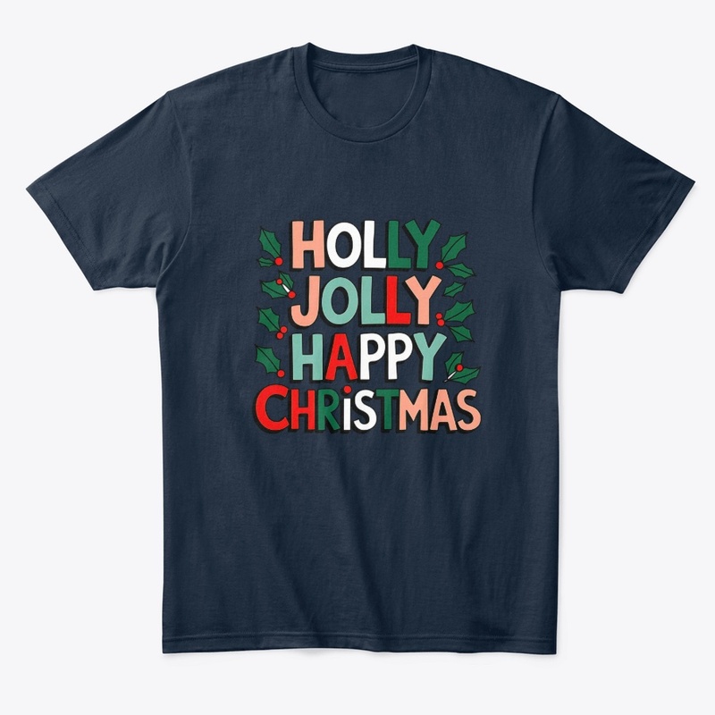 Holly Jolly Happy Christmas T-Shirt