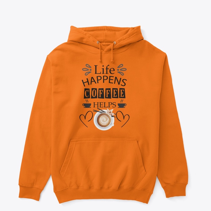 life happens coffee helps 