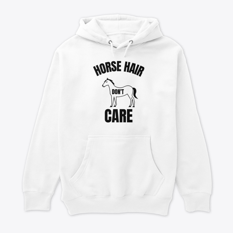 Horse hair don't care