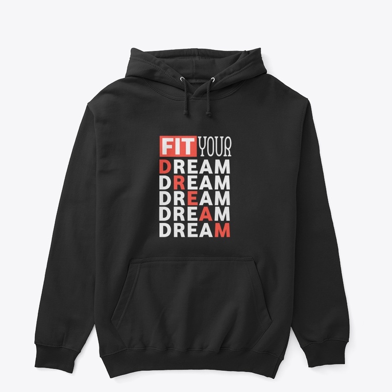 Fit your dream