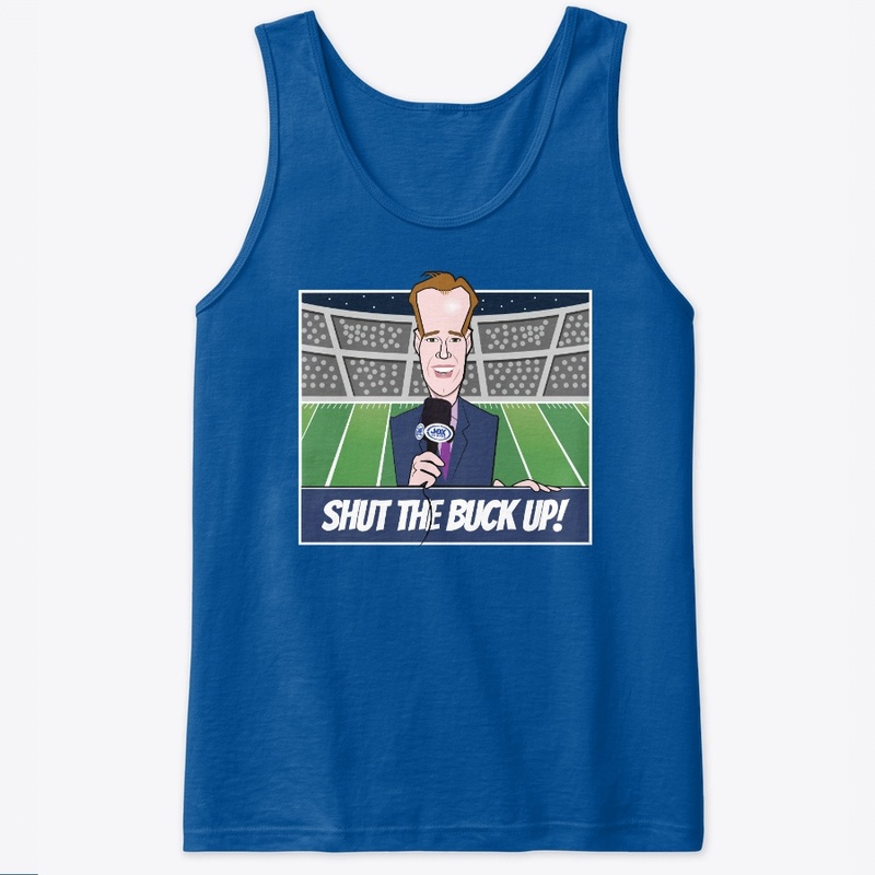 Shut The Buck Up....Football