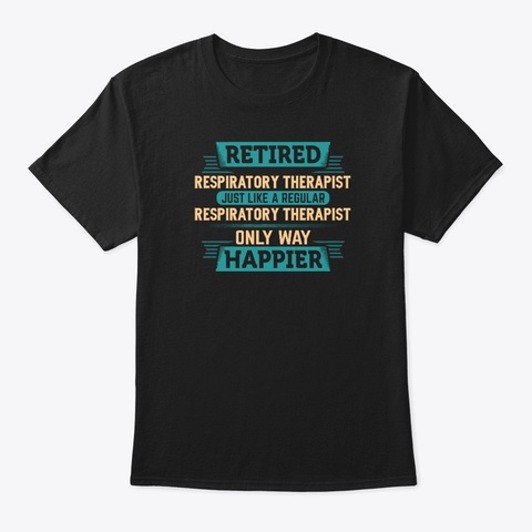 Awesome Retired Respiratory Therapist Black Camiseta Front
