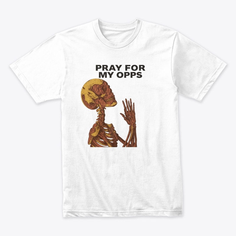Pray for my opps Tee