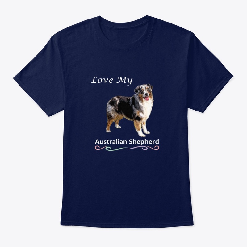 Love My Australian Shepherd Tee