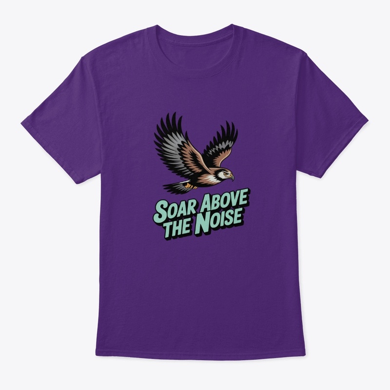 Soar Above The Noise