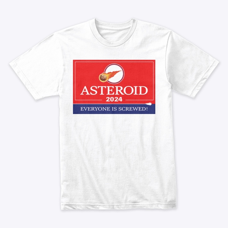 Asteroid 2024: Everyone is Screwed!