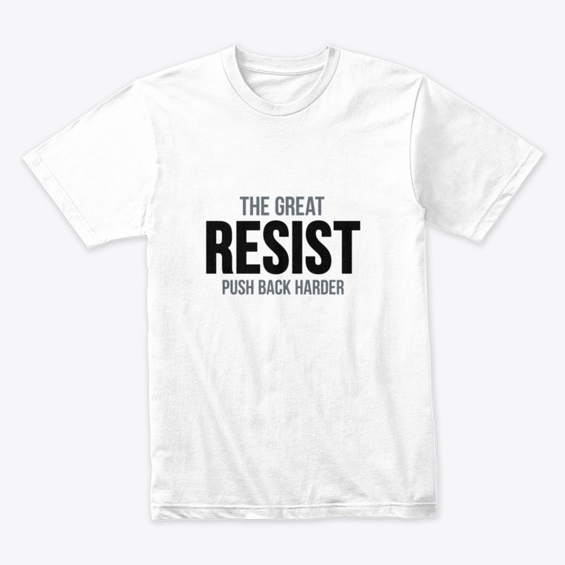 The Great Resist