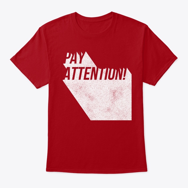 Pay Attention!