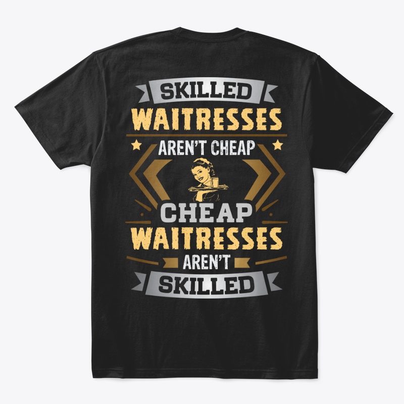 Skill Waitress Shirt