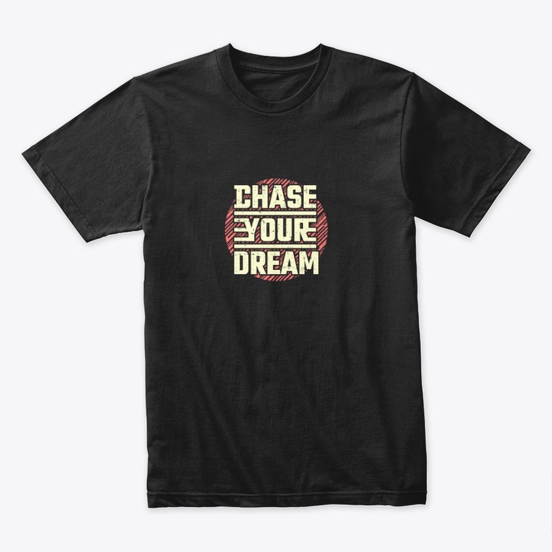 Chase Your Dream