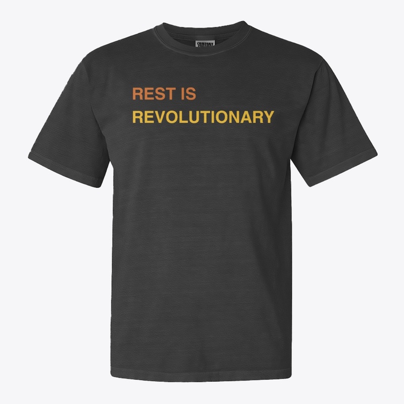 Rest Is Revolutionary