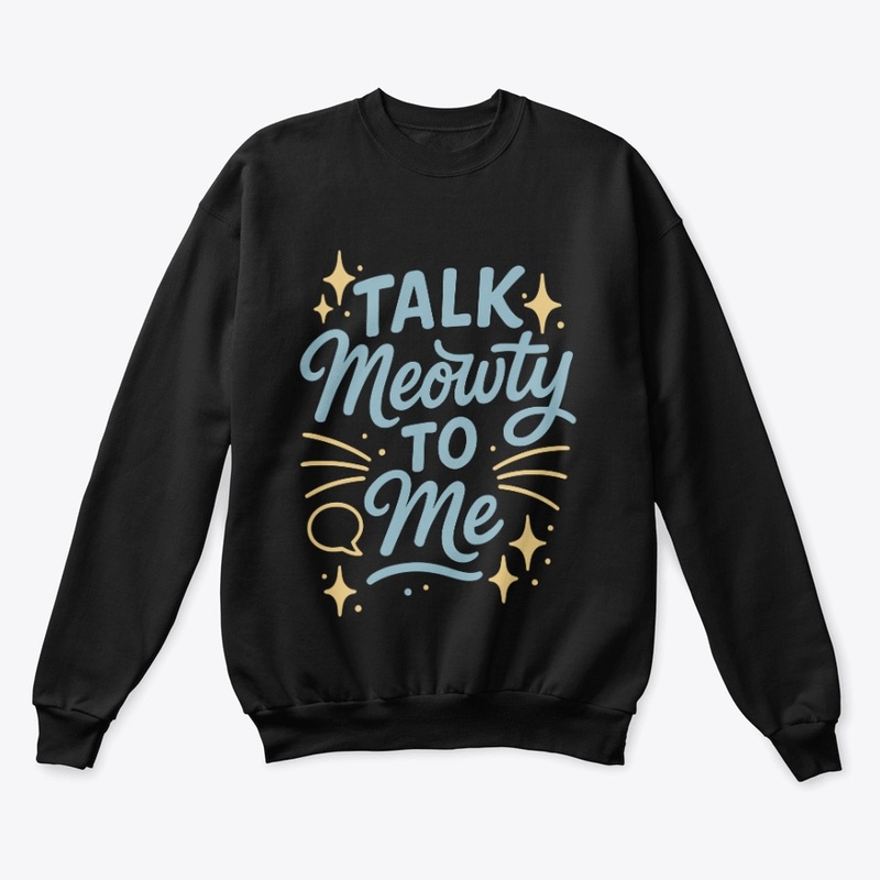 Talk Meowty to Me - Siamese Cat Quote 
