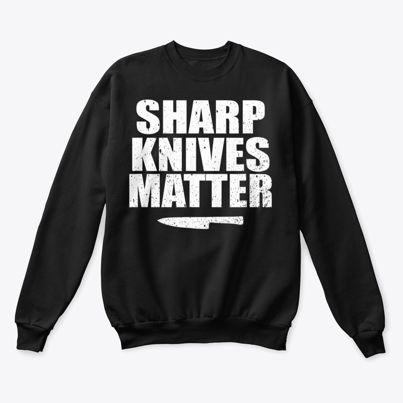 Sharp Knives Matter Funny Cook Food Cutt