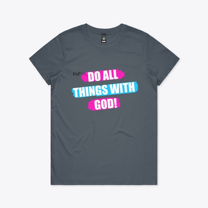 Do All Things With God!