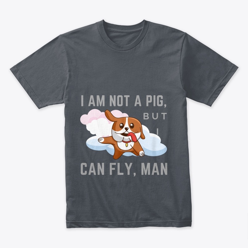 funny t-shirt i am not a pig i can fly