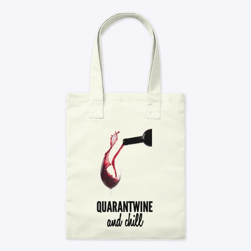 Quarantwine And Chill