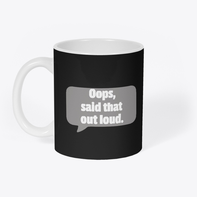 Oops, said that out loud.