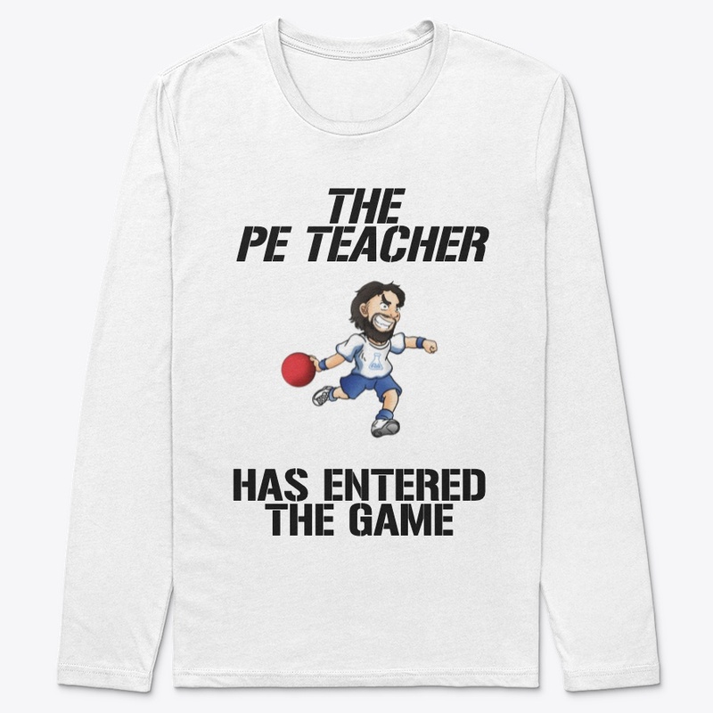 THE PE TEACHER HAS ENTERED THE GAME!