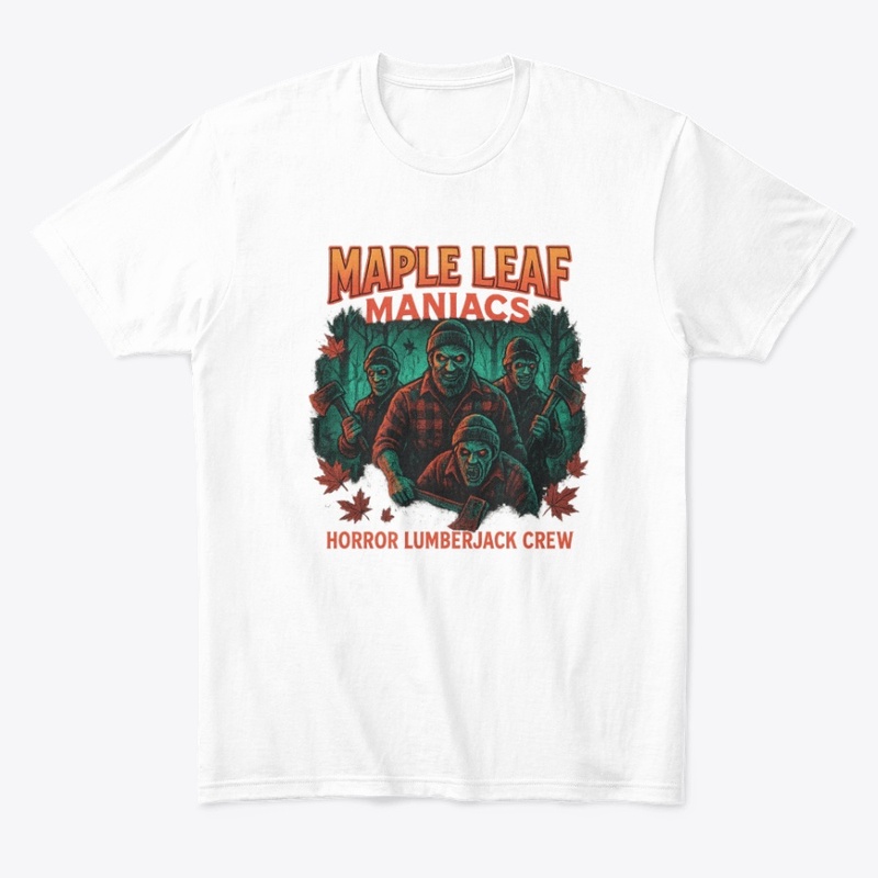Maple Leaf Maniacs Lumberjack Crew